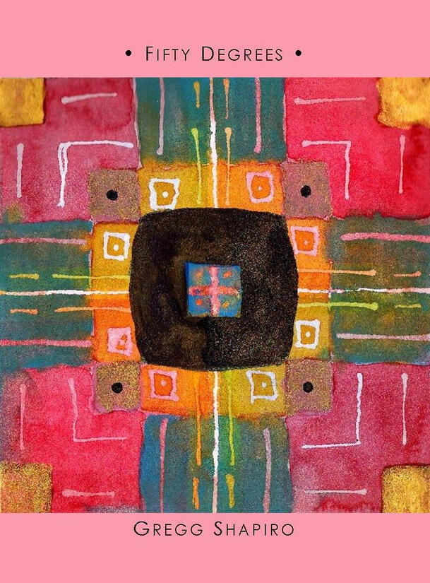 Fifty Degrees by Gregg Shapiro